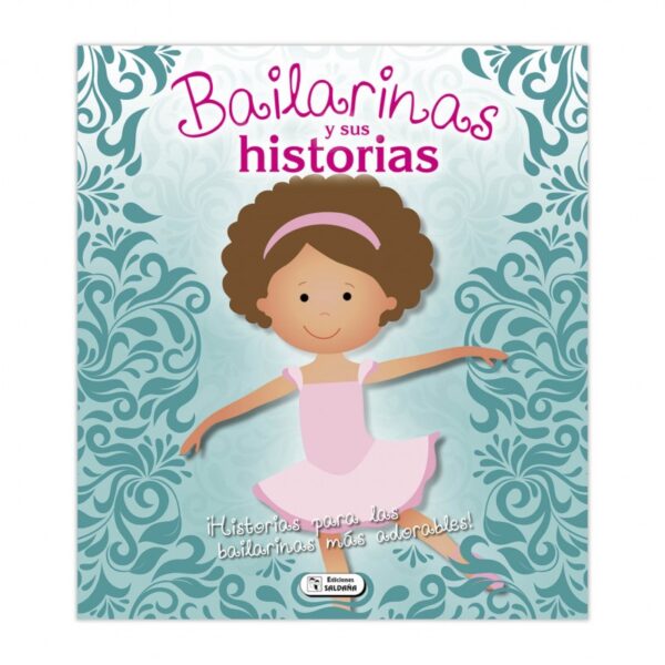 BAILARINAS Y SUS HISTORIAS